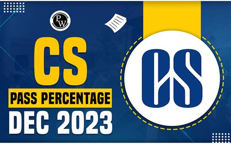 cs result 2024 pass percentage|CS Executive Pass Percentage Dec 2023 (Out) .